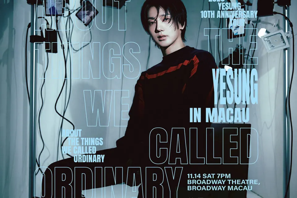 2026 YESUNG 10TH ANNIVERSARY TOUR – ABOUT THE THINGS WE CALLED ORDINARY IN MACAU 澳門