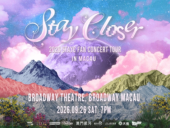 2026 STAYC FAN CONCERT TOUR STAY CLOSER IN MACAU 澳門